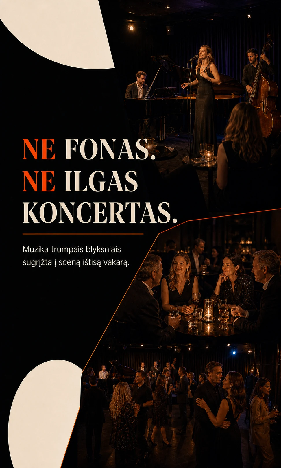 „Ne fonas. Ne ilgas koncertas.“ - gyva muzika trumpais blyksniais sugrįžta į sceną ištisą vakarą